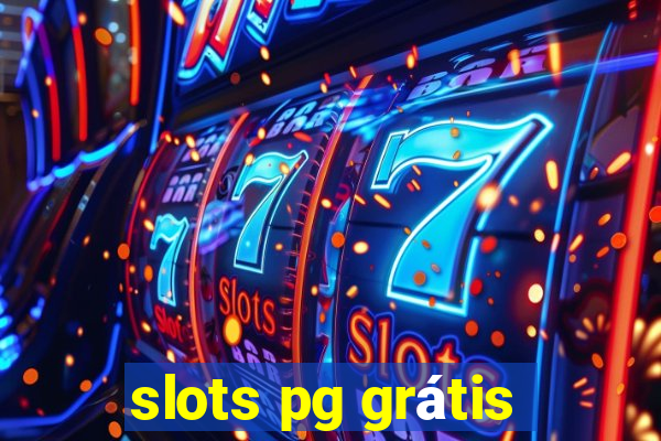 slots pg grátis